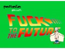 Fuck the Future